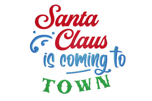 Review: Santa Claus is Coming to Town Embroidery Design